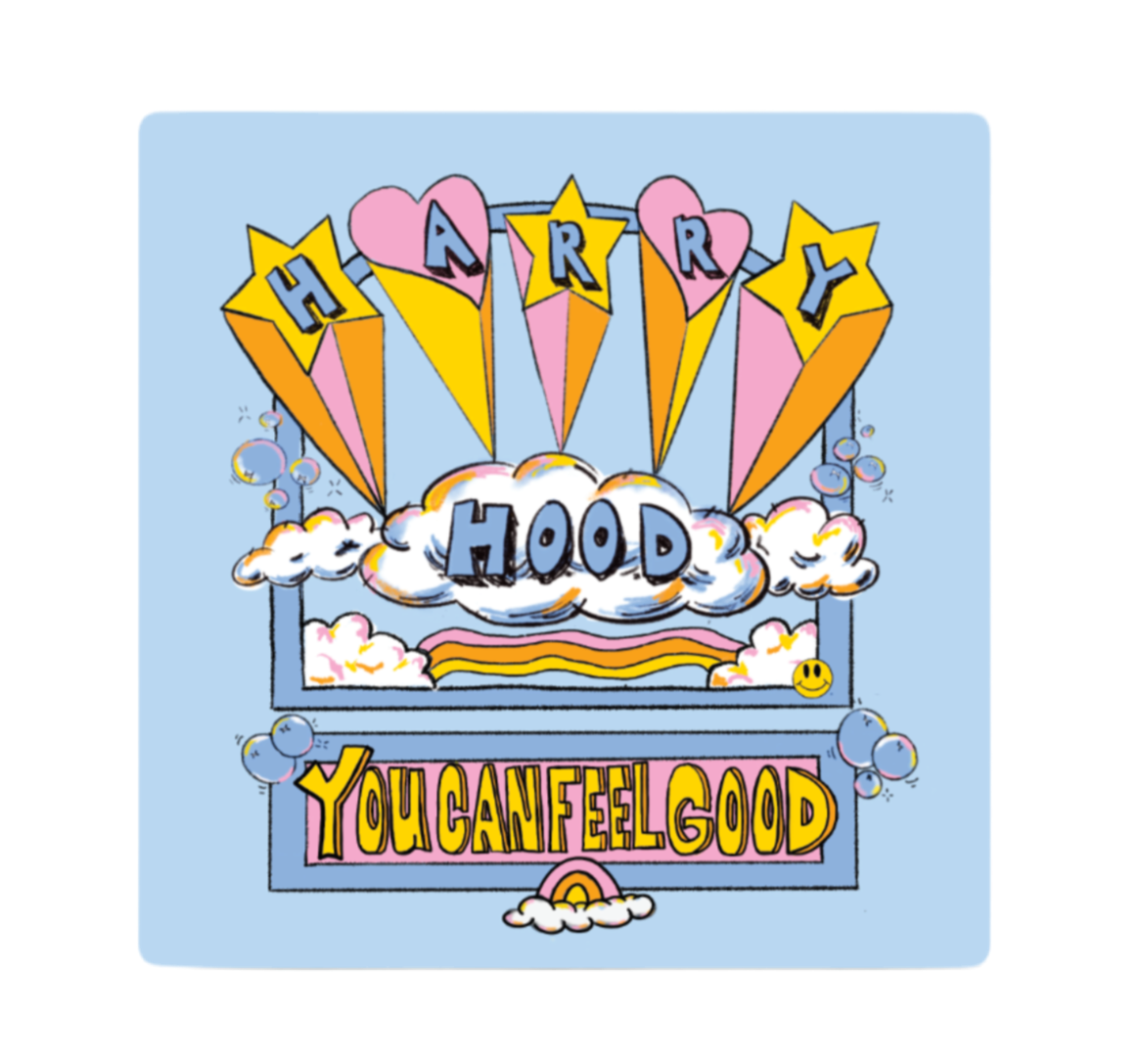 Harry Hood You Can Feel Good Sticker