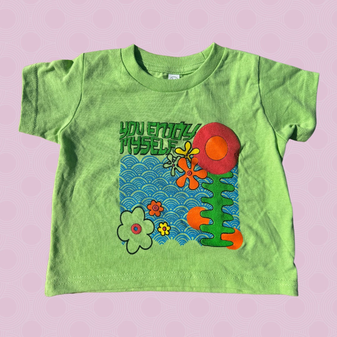 You Enjoy Myself Toddlers Green T-Shirt