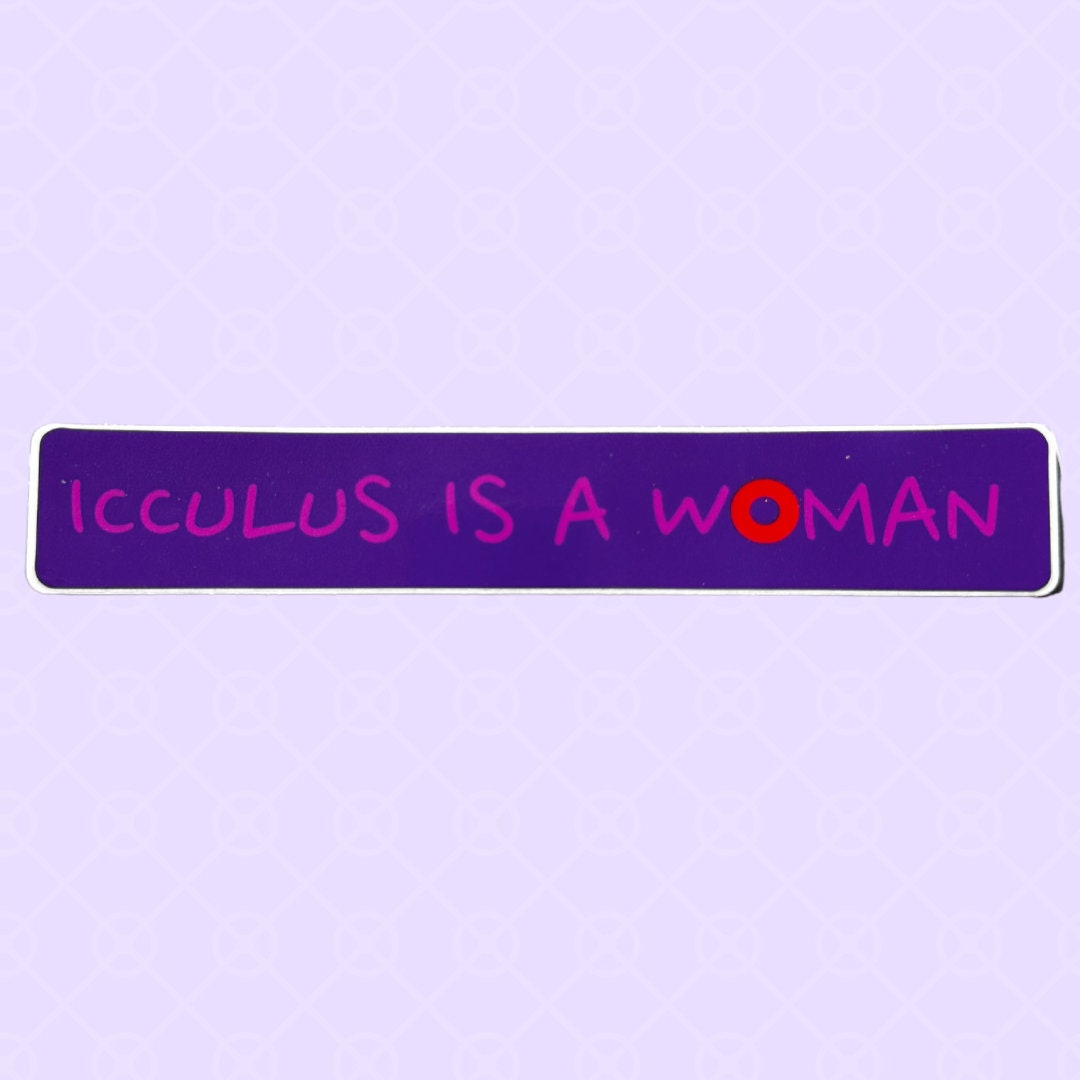 Icculus is a Woman Sticker