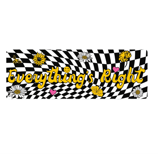 Everything’s Right Sticker