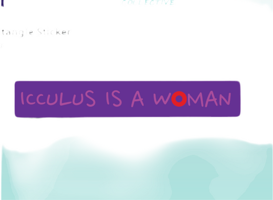 Phish Icculus is a Woman Sticker