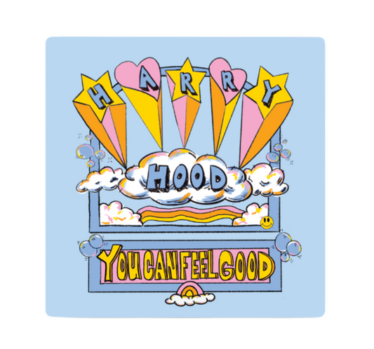 Harry Hood You Can Feel Good Sticker