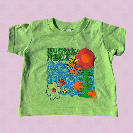 You Enjoy Myself Toddlers Green T-Shirt