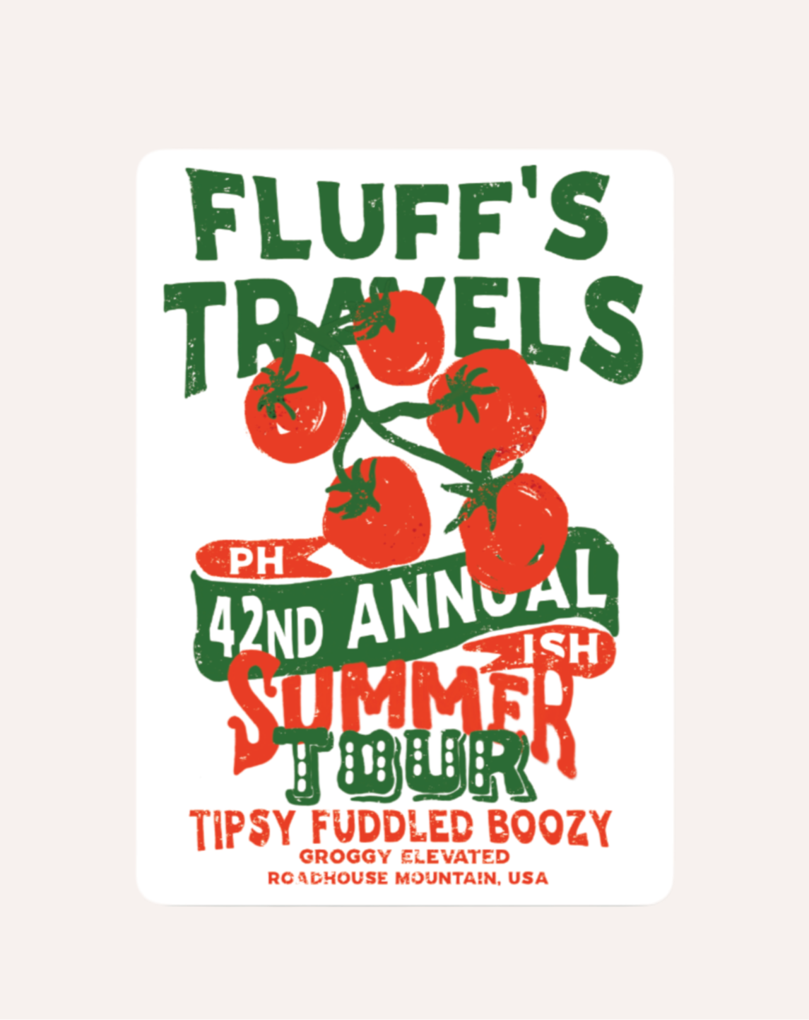 Fluff’s Travels Tomato Summer Tour Sticker